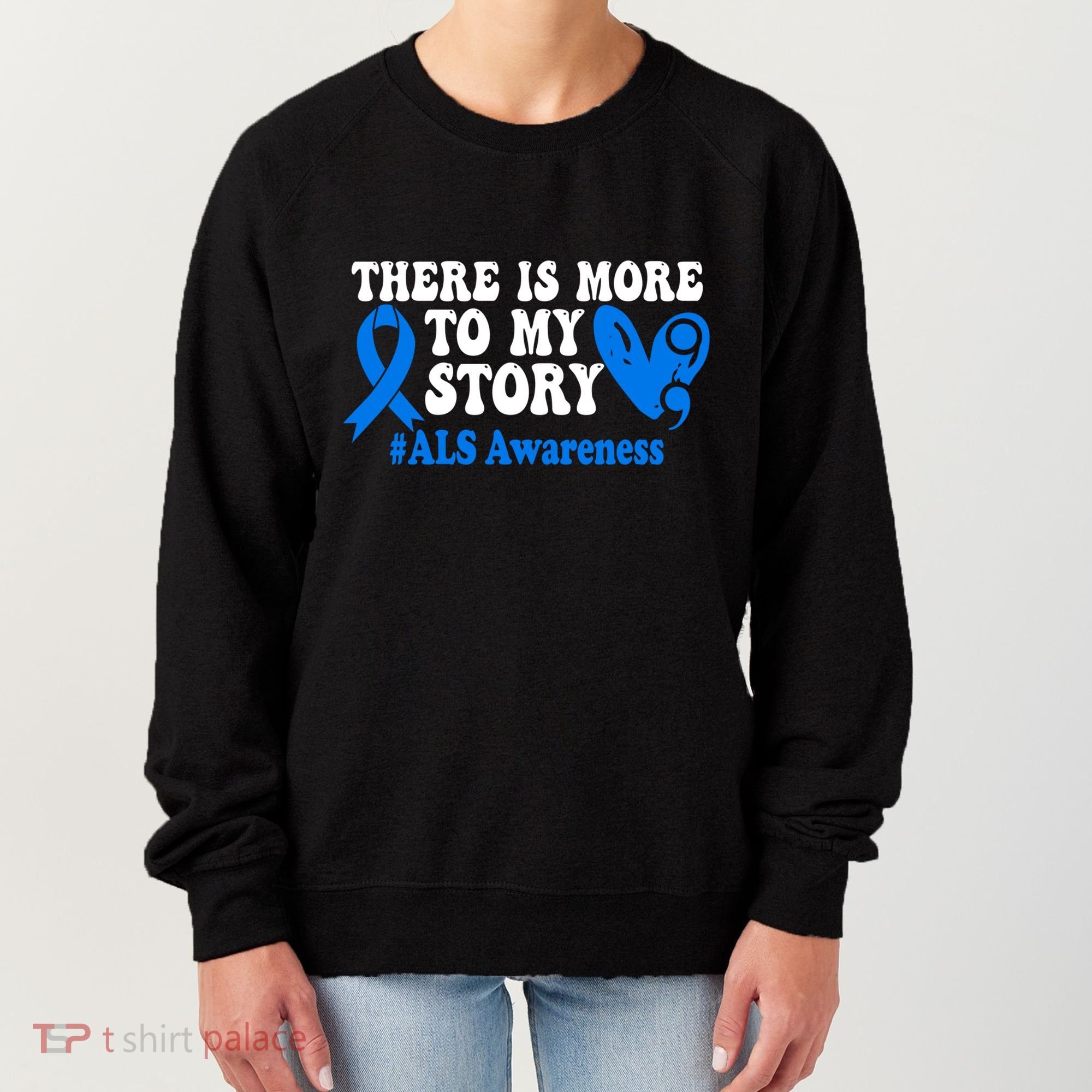 There Is More To My Story Blue Ribbon Als Awareness Month Gift Women's Sweatshirt