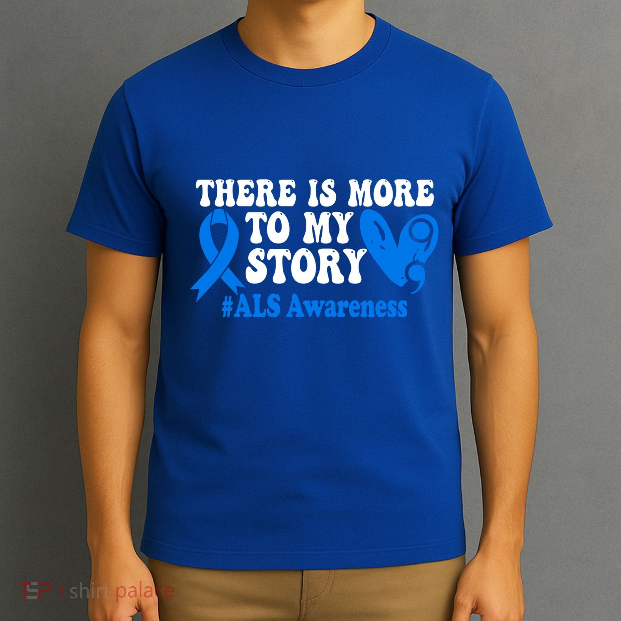 There Is More To My Story Blue Ribbon Als Awareness Month Gift T-Shirt