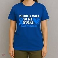 There Is More To My Story Blue Ribbon Als Awareness Month Gift T-Shirt thumb 4
