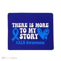 There Is More To My Story Blue Ribbon Als Awareness Month Gift Mousepad thumb 0