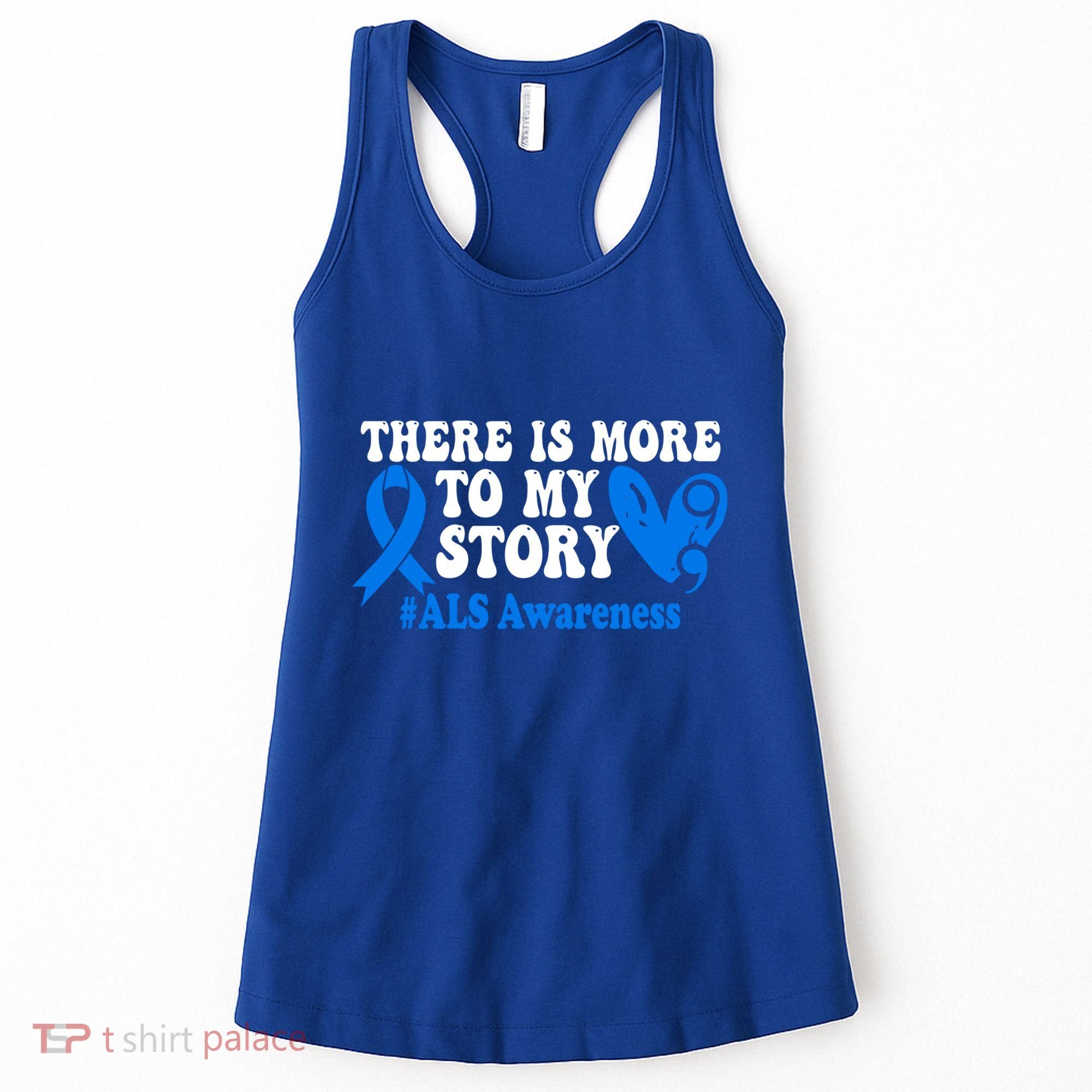 There Is More To My Story Blue Ribbon Als Awareness Month Gift Women's Tank Top