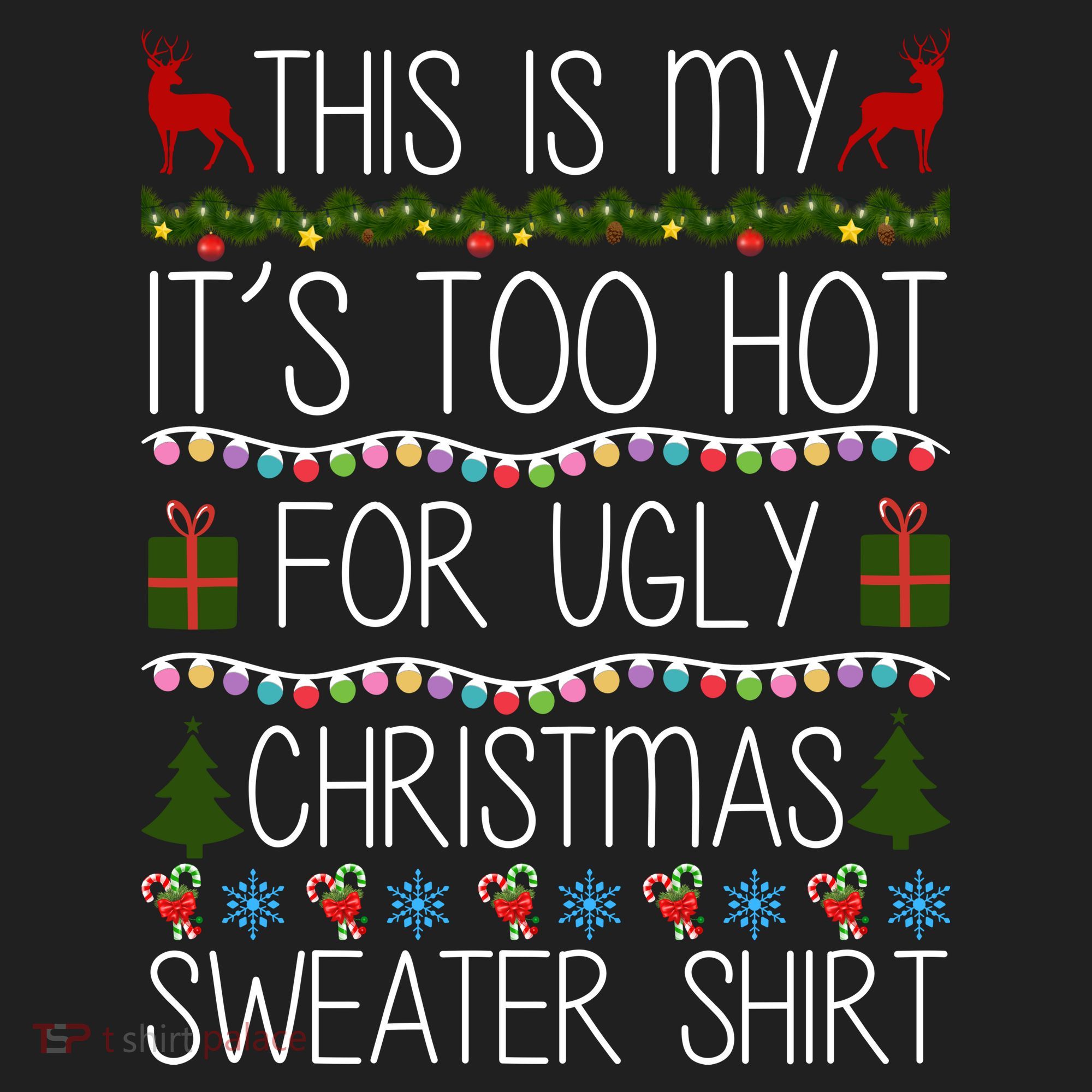 This Is My It's Too Hot For Ugly Christmas Sweater Shirt Women's Sweatshirt