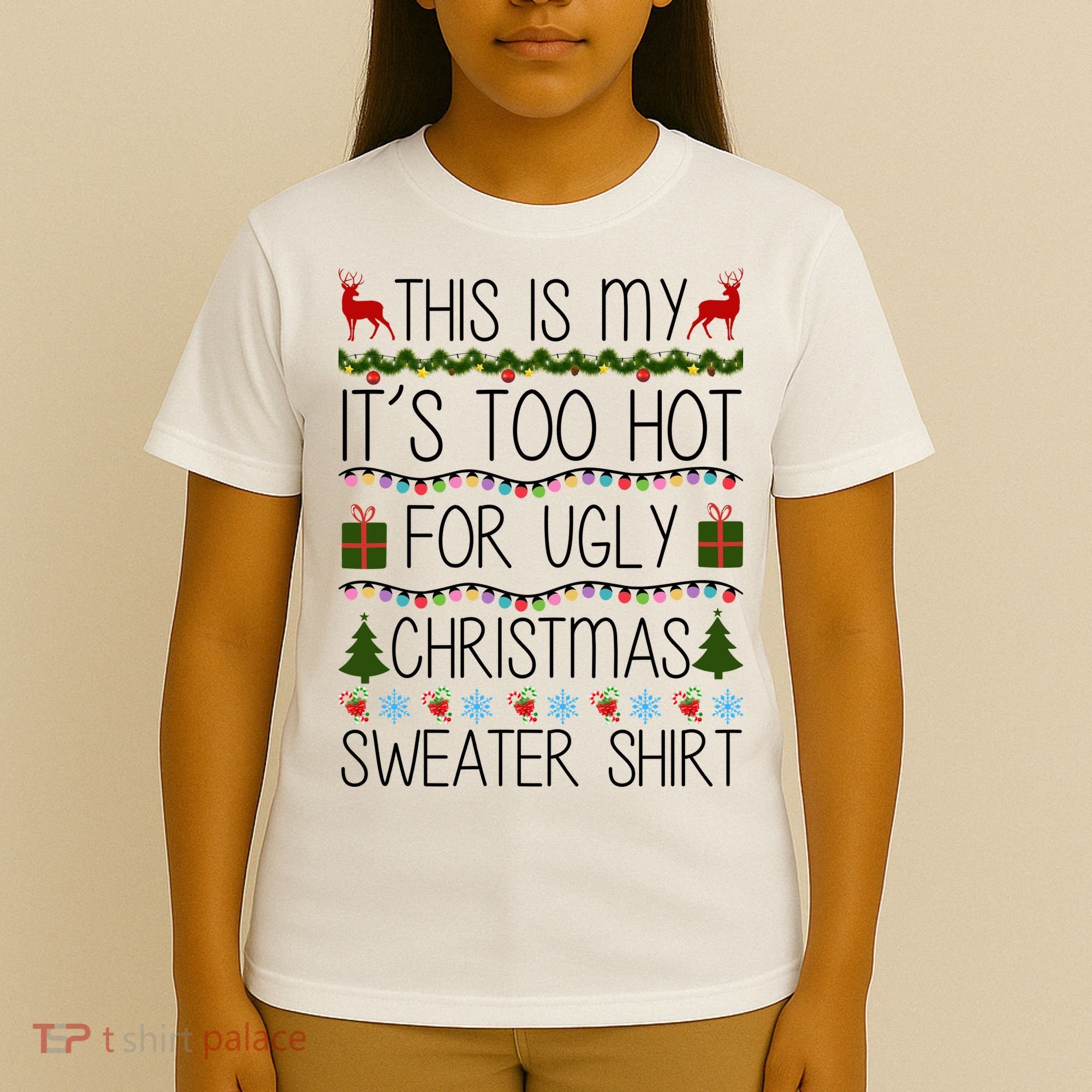 This Is My It's Too Hot For Ugly Christmas Sweater Shirt T-Shirt
