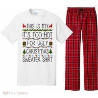 This Is My It's Too Hot For Ugly Christmas Sweater Shirt Pajama Set thumb 0