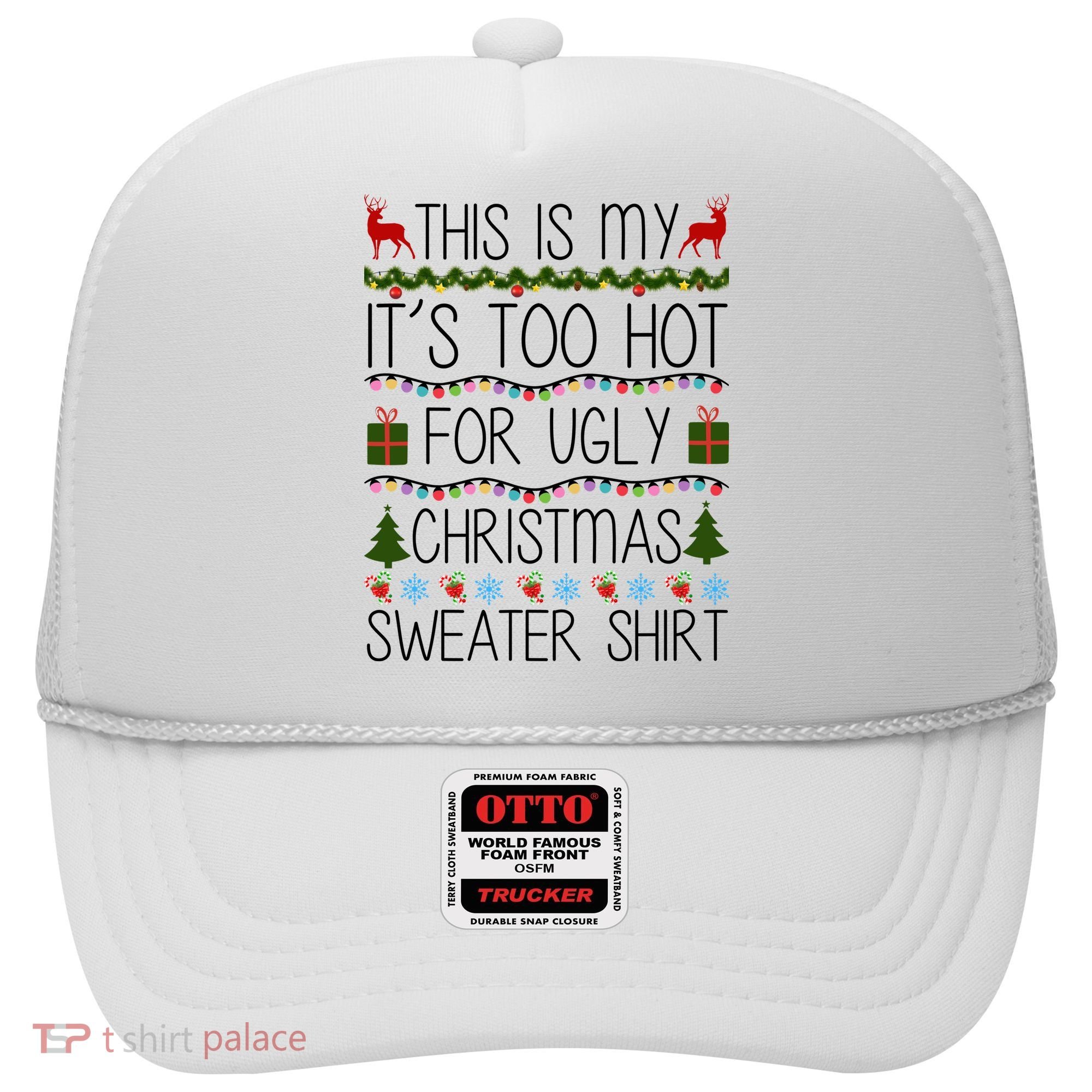 This Is My It's Too Hot For Ugly Christmas Sweater Shirt Hat