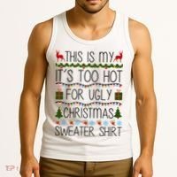 This Is My It's Too Hot For Ugly Christmas Sweater Shirt Tank Top thumb 3