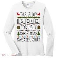 This Is My It's Too Hot For Ugly Christmas Sweater Shirt Women's Long Sleeve Shirt thumb 0