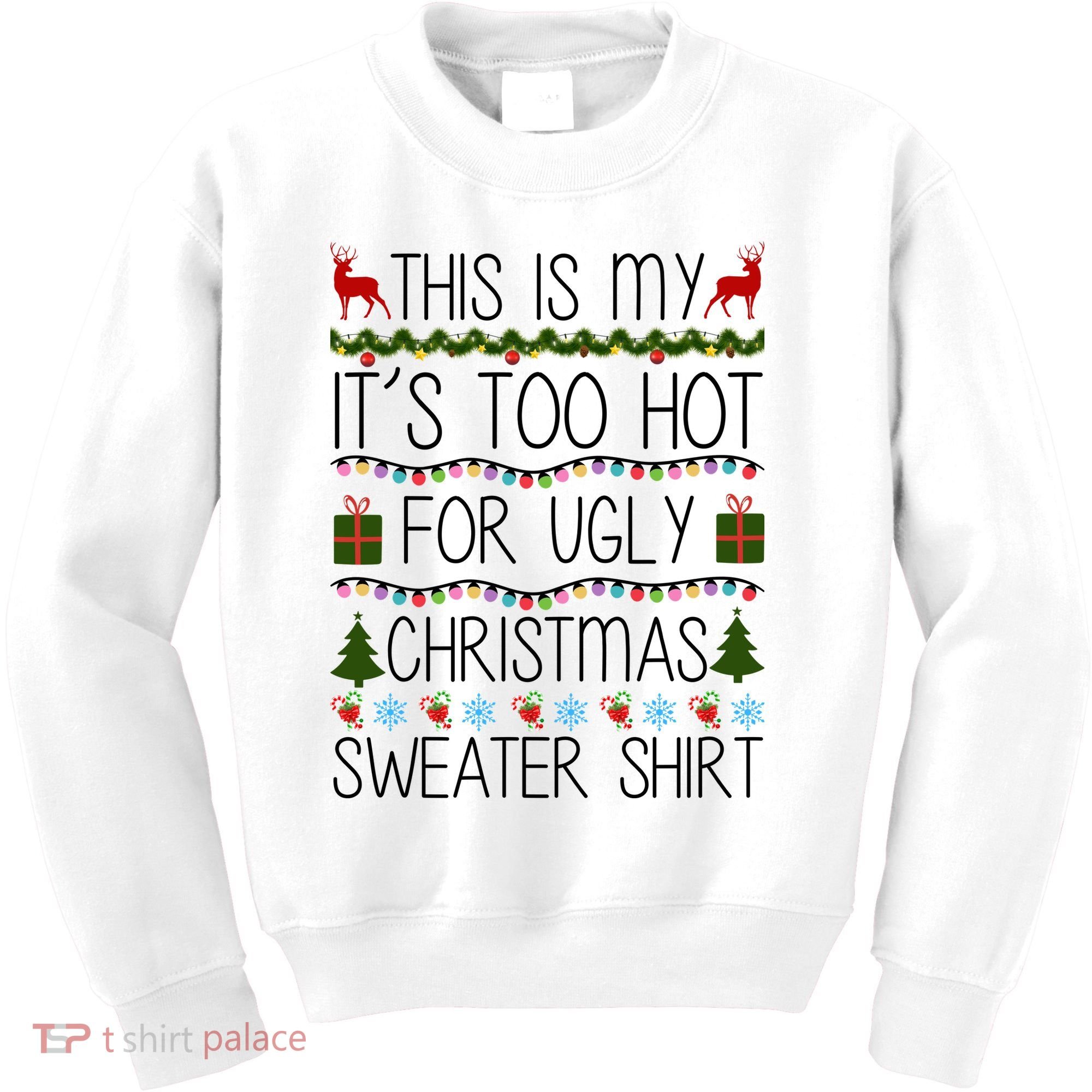 This Is My It's Too Hot For Ugly Christmas Sweater Shirt Kids Sweatshirt