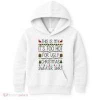 This Is My It's Too Hot For Ugly Christmas Sweater Shirt Kids Hoodie thumb 0