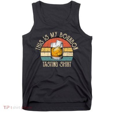 This Is My Bourbon Tasting Bourbon Lover Drinking Gift Tank Top