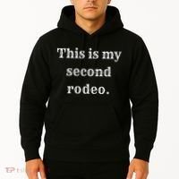 This Is My Second Rodeo Hoodie thumb 2