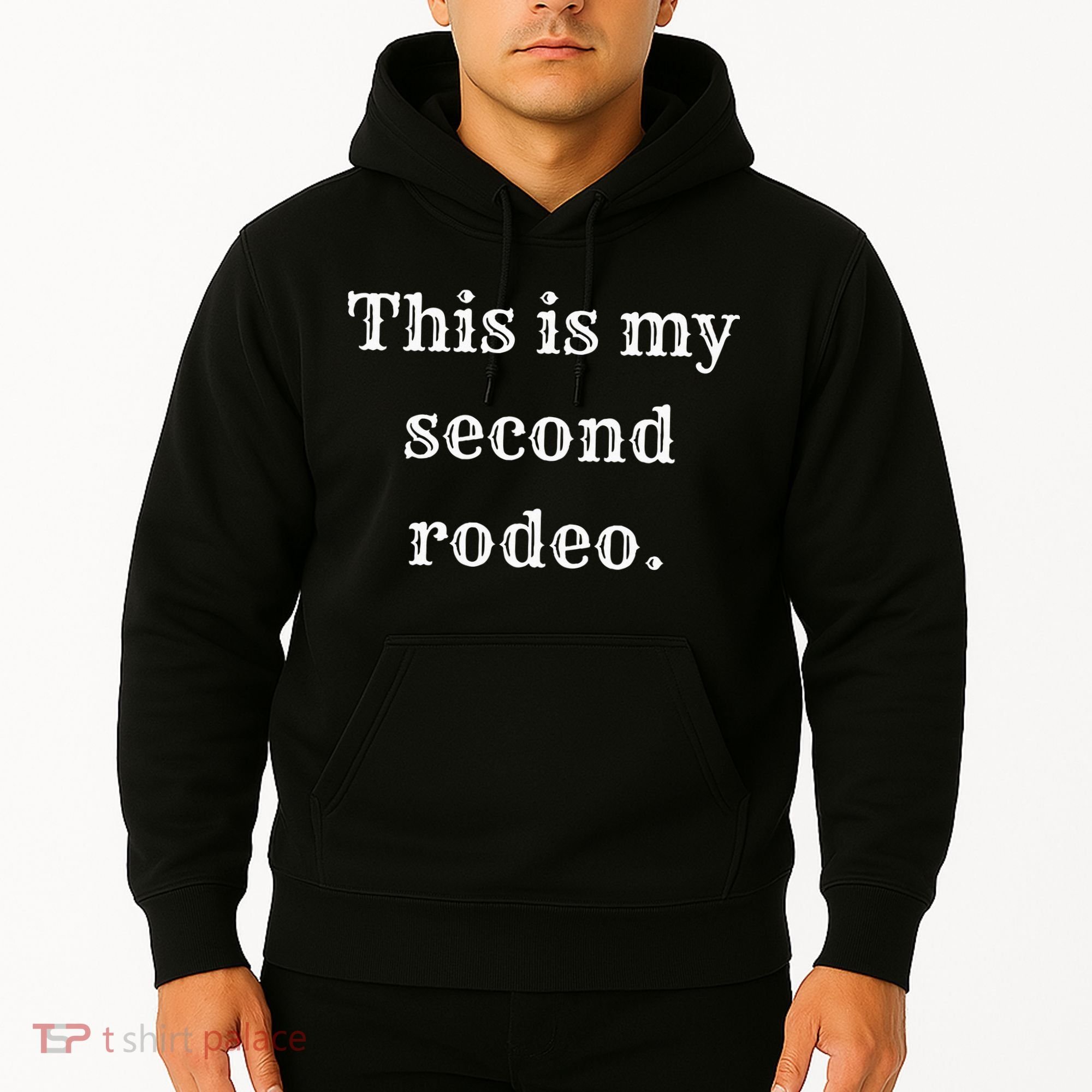 This Is My Second Rodeo Hoodie