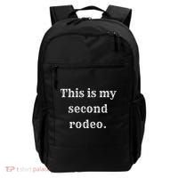 This Is My Second Rodeo Backpack thumb 0