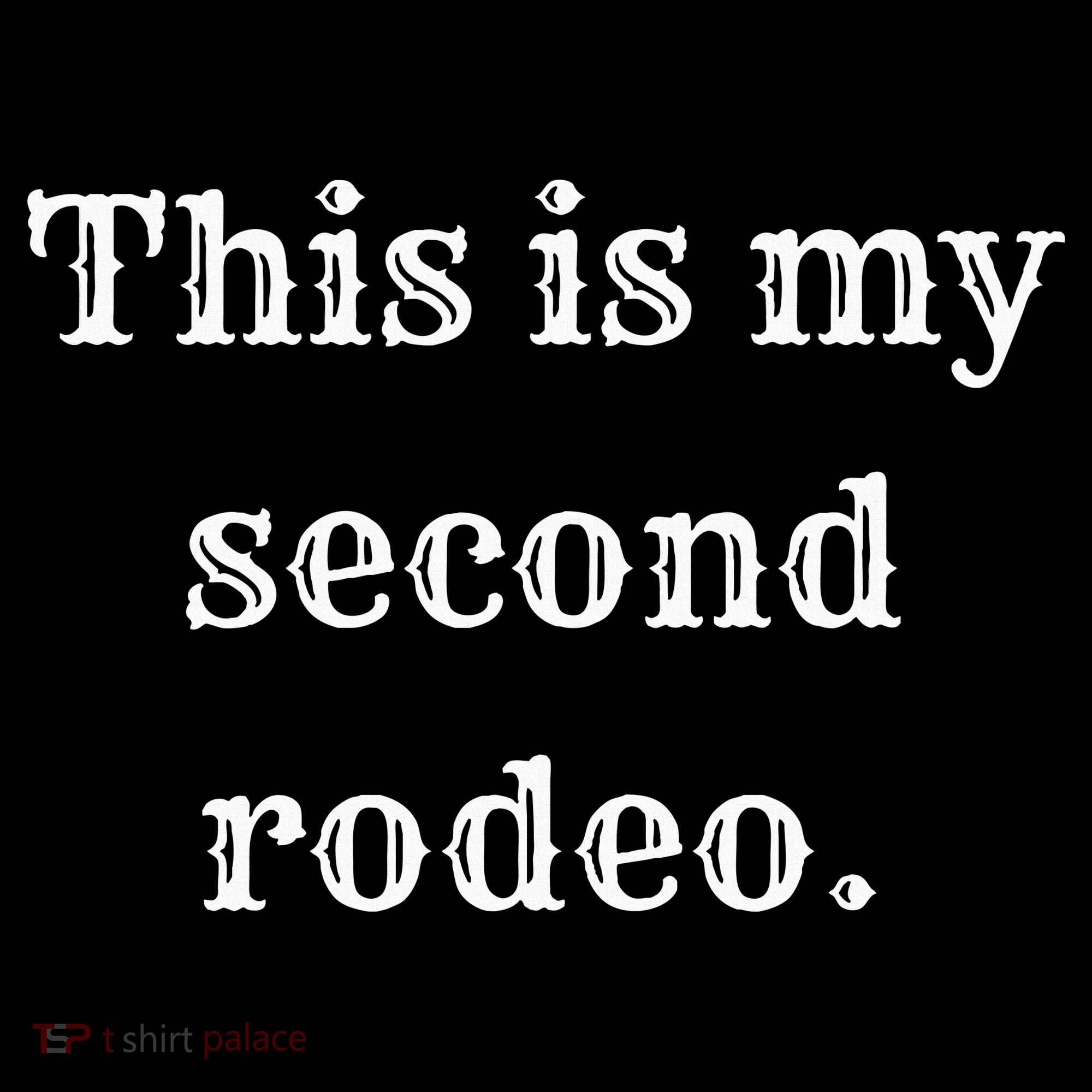 This Is My Second Rodeo Women's Hoodie