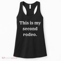 This Is My Second Rodeo Women's Tank Top thumb 0