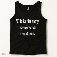 This Is My Second Rodeo Tank Top thumb 2