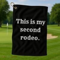 This Is My Second Rodeo Golf Towel thumb 1
