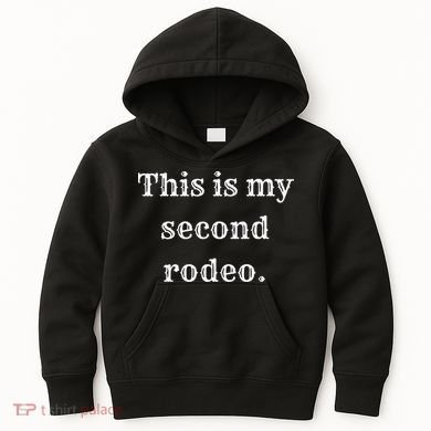This Is My Second Rodeo Kids Hoodie