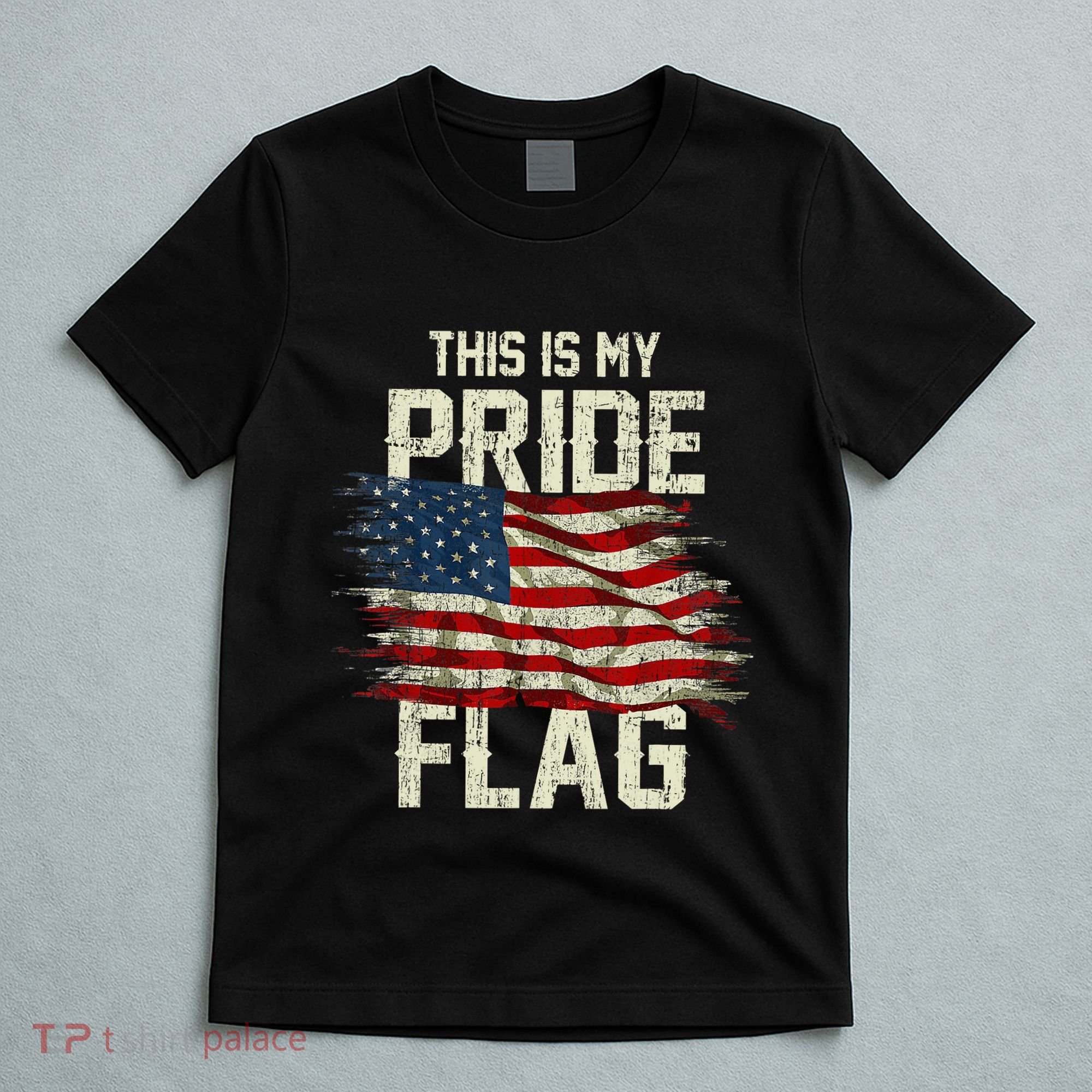 This Is My Pride Flag USA American 4th Of July Patriotic T-Shirt