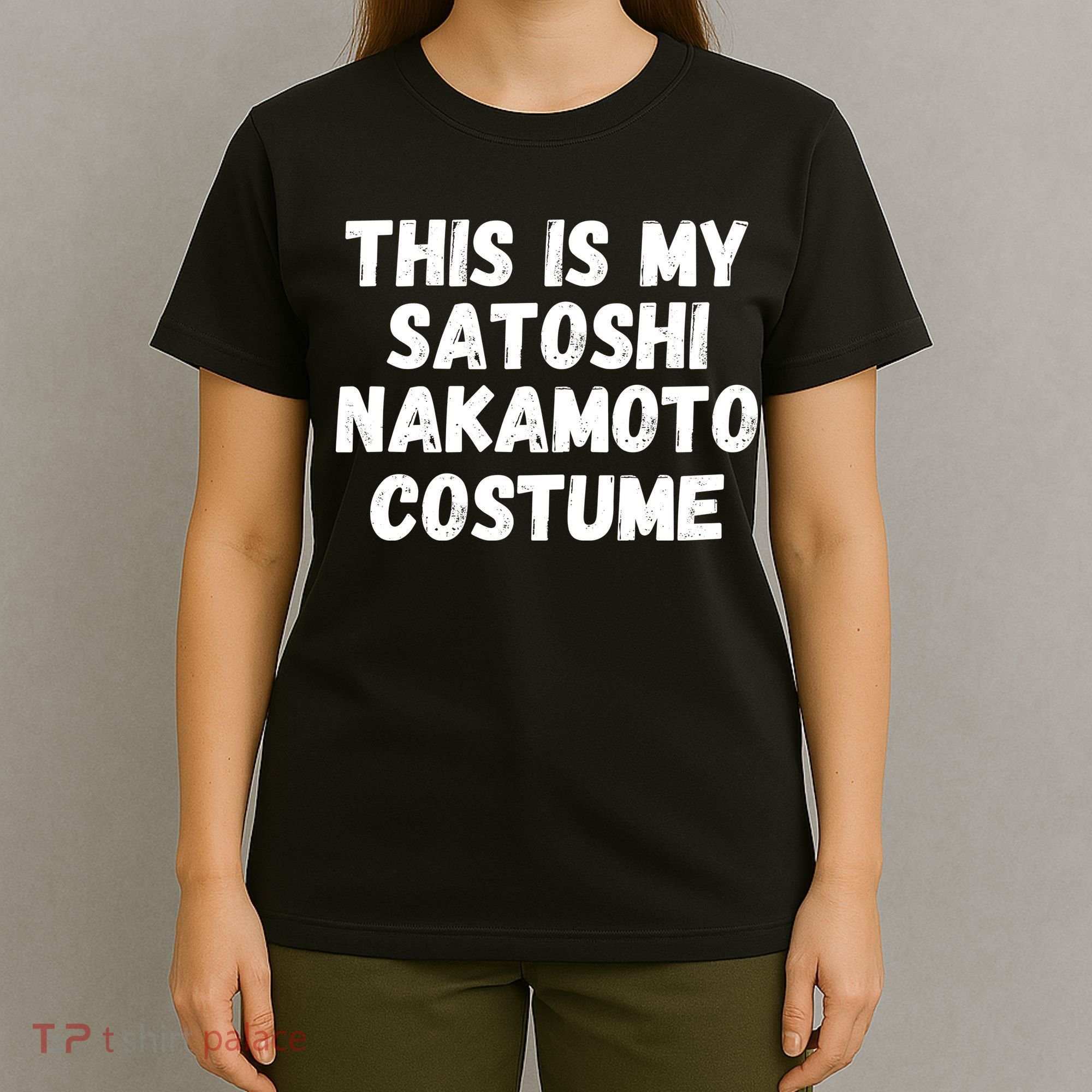 This Is My Satoshi Costume, Satoshi Nakamoto, Bitcoin, Cryptocurrency T-Shirt