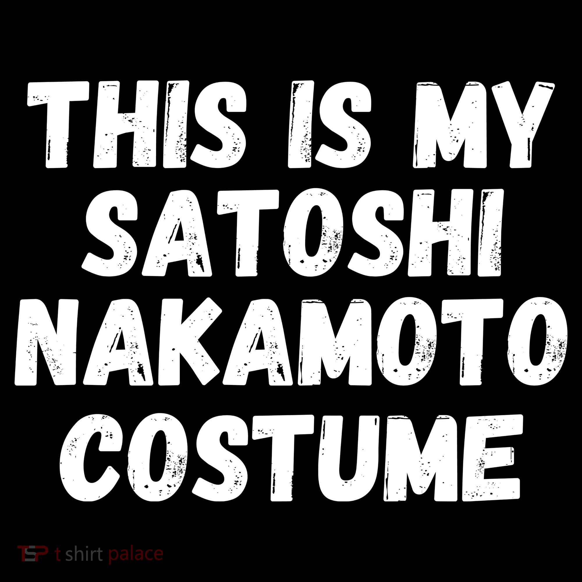 This Is My Satoshi Costume, Satoshi Nakamoto, Bitcoin, Cryptocurrency Button