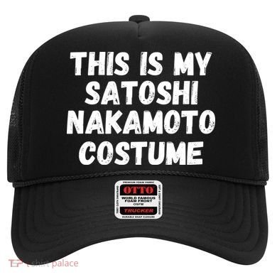 This Is My Satoshi Costume, Satoshi Nakamoto, Bitcoin, Cryptocurrency Hat