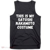 This Is My Satoshi Costume, Satoshi Nakamoto, Bitcoin, Cryptocurrency Tank Top thumb 0