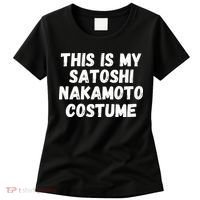 This Is My Satoshi Costume, Satoshi Nakamoto, Bitcoin, Cryptocurrency Women's T-Shirt thumb 0