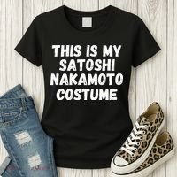 This Is My Satoshi Costume, Satoshi Nakamoto, Bitcoin, Cryptocurrency Women's T-Shirt thumb 3