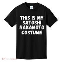 This Is My Satoshi Costume, Satoshi Nakamoto, Bitcoin, Cryptocurrency Kids T-Shirt thumb 0