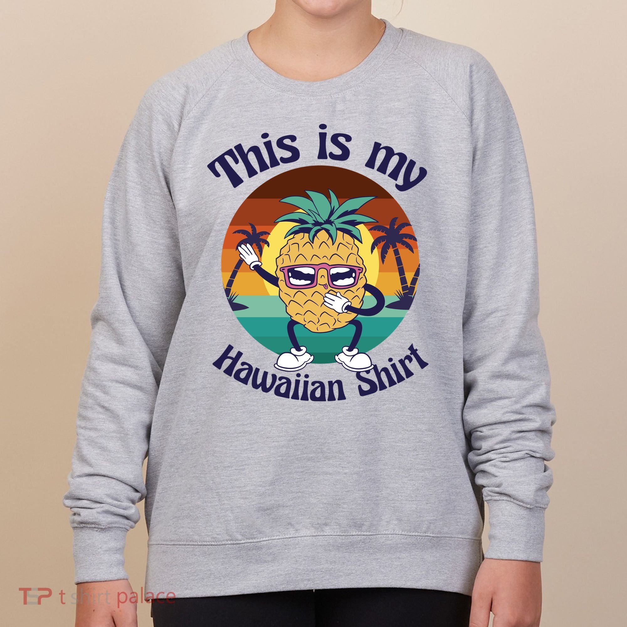 This Is My Hawaiian Shirt Funny Hawaii Women's Sweatshirt