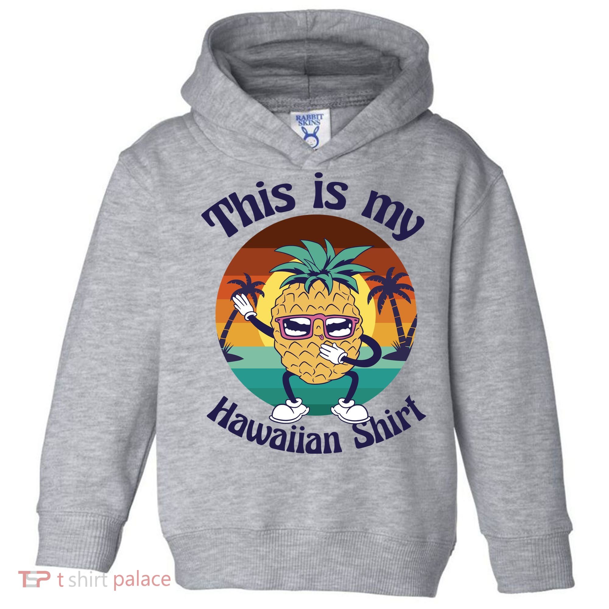 This Is My Hawaiian Shirt Funny Hawaii Toddler Hoodie