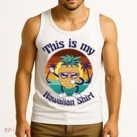 This Is My Hawaiian Shirt Funny Hawaii Tank Top thumb 3