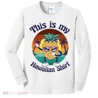 This Is My Hawaiian Shirt Funny Hawaii Kids Long Sleeve Shirt thumb 0