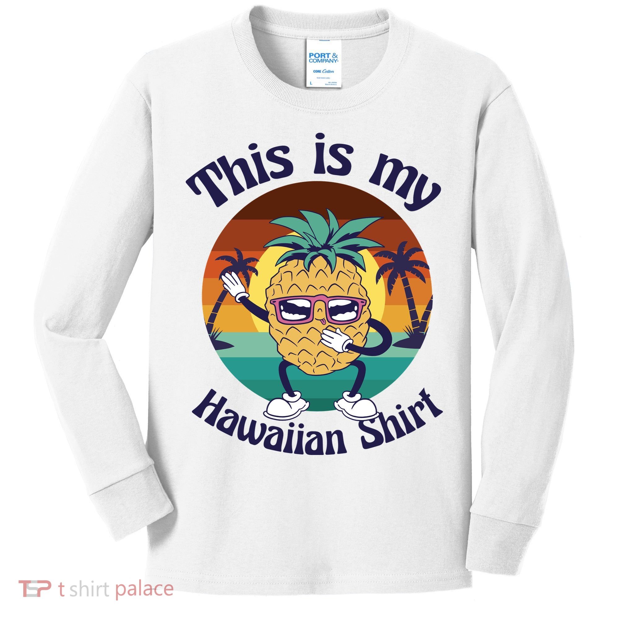 This Is My Hawaiian Shirt Funny Hawaii Kids Long Sleeve Shirt