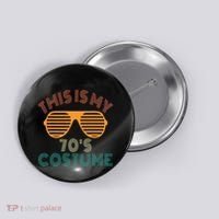 This Is My 70s Costume Retro 80s 90s Party Button thumb 0