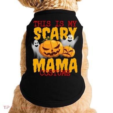 This Is My Scary Mama Costume Doggie Tank