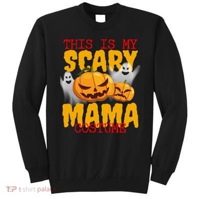 This Is My Scary Mama Costume Sweatshirt