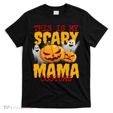 This Is My Scary Mama Costume T-Shirt