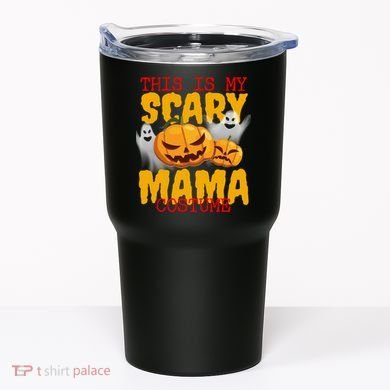 This Is My Scary Mama Costume Tumbler