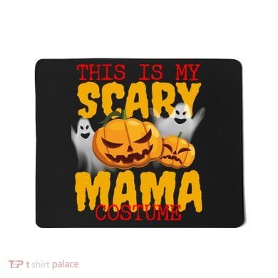 This Is My Scary Mama Costume Mousepad