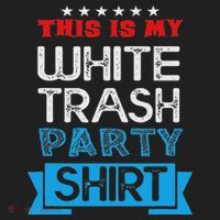 This Is My White Trash Party Funny Quotes Sayings Humor Joke Women's Sweatshirt thumb 2