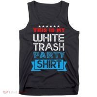 This Is My White Trash Party Funny Quotes Sayings Humor Joke Tank Top thumb 0