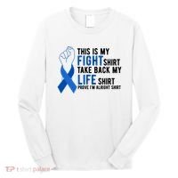 This Is My Fight Colon Cancer Awareness Long Sleeve Shirt thumb 0