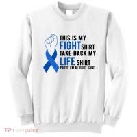 This Is My Fight Colon Cancer Awareness Sweatshirt thumb 0
