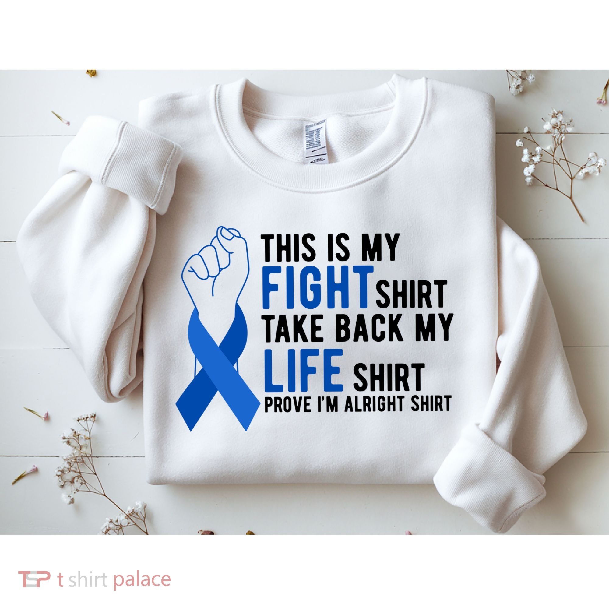 This Is My Fight Colon Cancer Awareness Sweatshirt