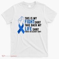 This Is My Fight Colon Cancer Awareness T-Shirt thumb 0