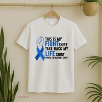 This Is My Fight Colon Cancer Awareness T-Shirt thumb 2