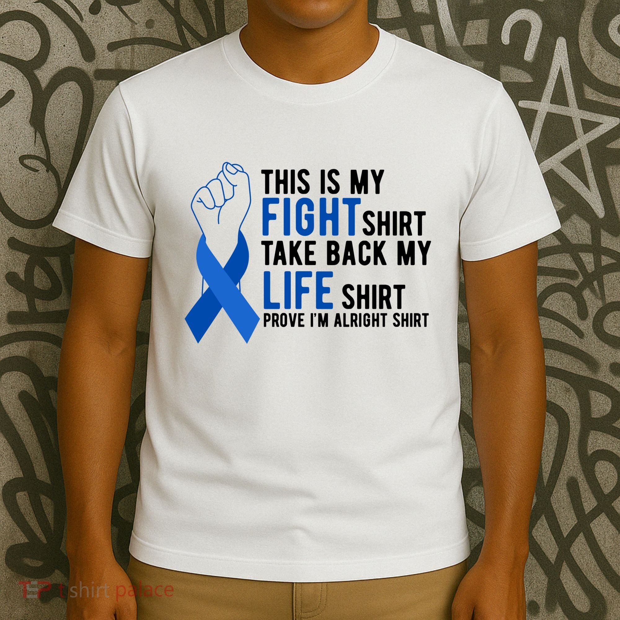 This Is My Fight Colon Cancer Awareness T-Shirt