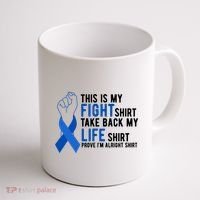 This Is My Fight Colon Cancer Awareness Coffee Mug thumb 1
